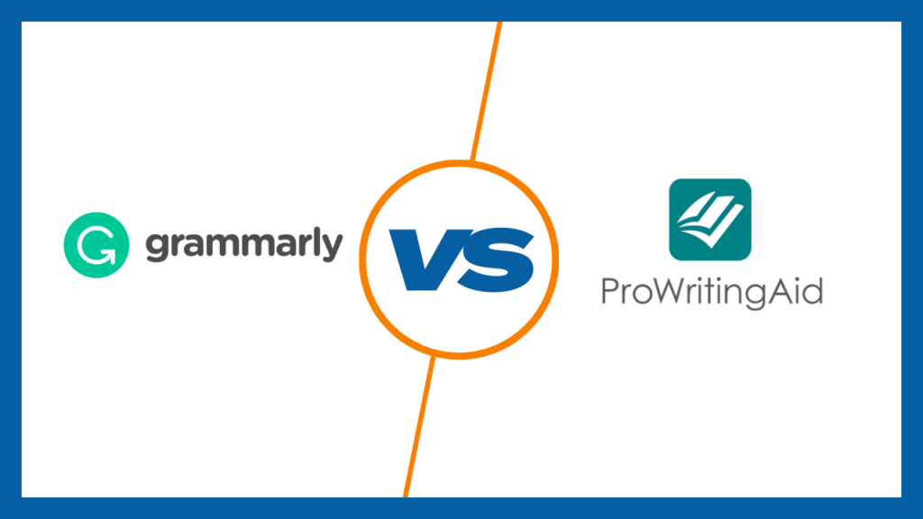 ProWritingAid vs. Grammarly: Which is the Best in 2024?